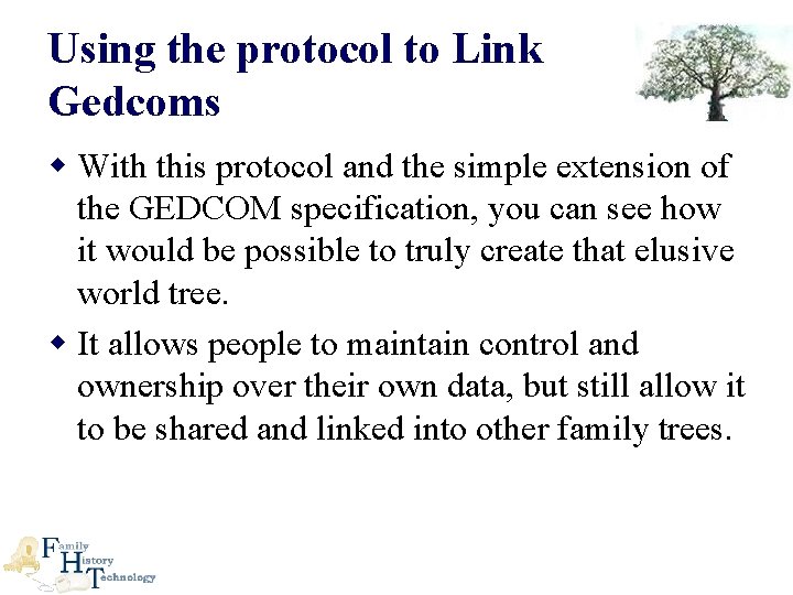 Using the protocol to Link Gedcoms w With this protocol and the simple extension