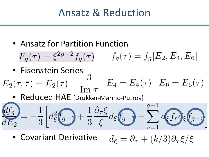 Ansatz & Reduction • Ansatz for Partition Function • Eisenstein Series • Reduced HAE