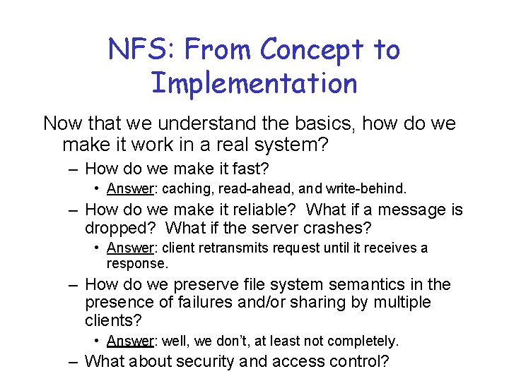 NFS: From Concept to Implementation Now that we understand the basics, how do we