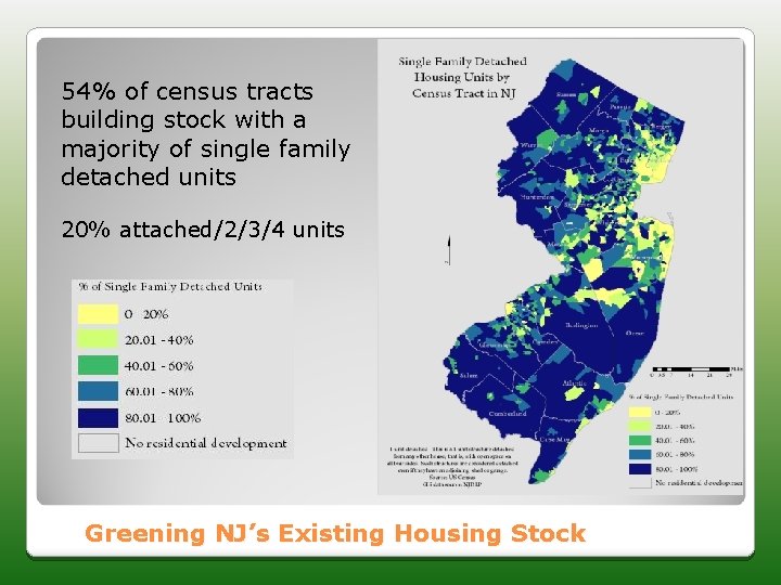 54% of census tracts building stock with a majority of single family detached units