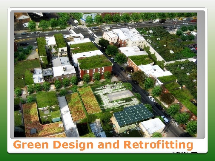 Green Design and Retrofitting Philadelphia Water Company 
