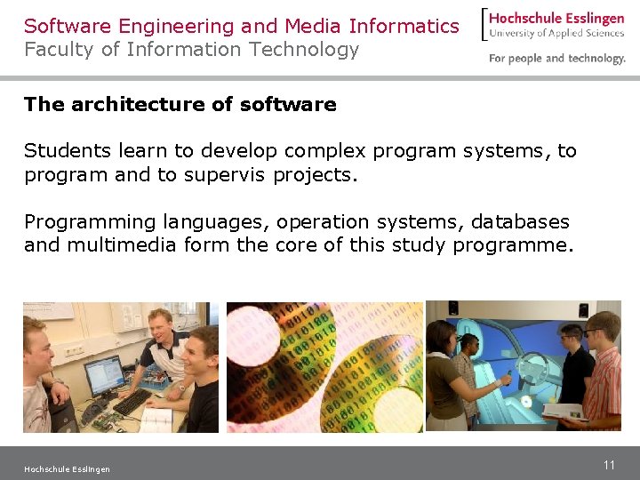 Software Engineering and Media Informatics Faculty of Information Technology The architecture of software Students