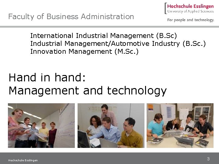 Faculty of Business Administration International Industrial Management (B. Sc) Industrial Management/Automotive Industry (B. Sc.