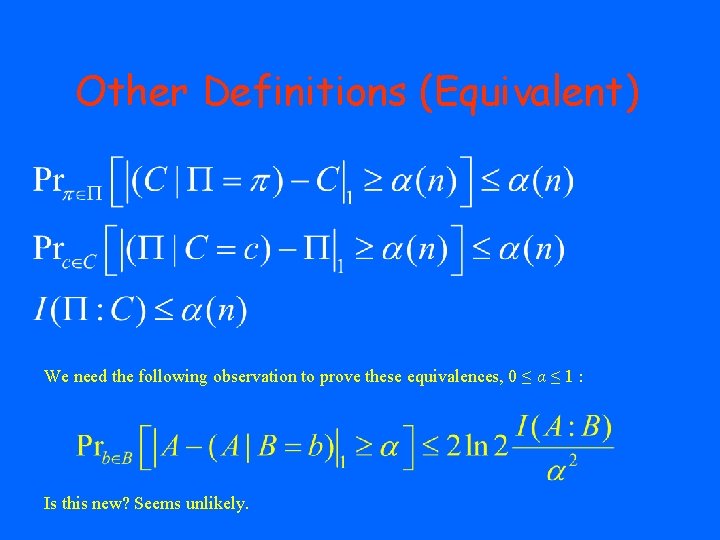 Other Definitions (Equivalent) We need the following observation to prove these equivalences, 0 ≤