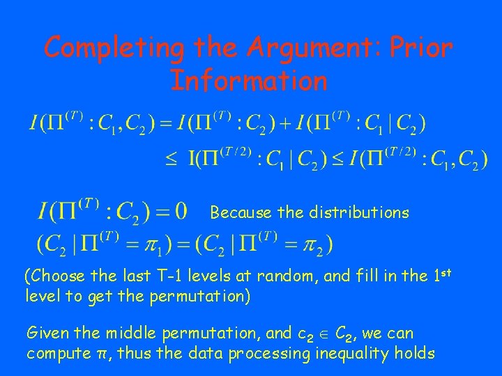 Completing the Argument: Prior Information Because the distributions (Choose the last T-1 levels at