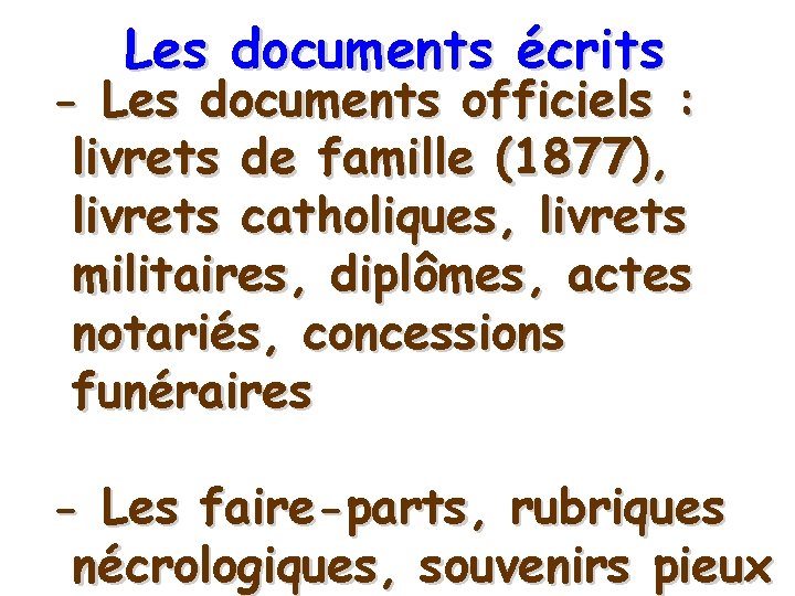 Les documents écrits - Les documents officiels : livrets de famille (1877), livrets catholiques,