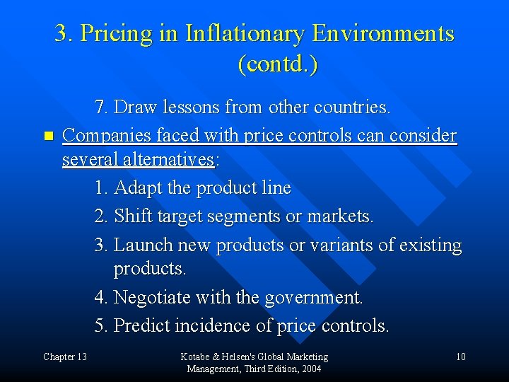 3. Pricing in Inflationary Environments (contd. ) n 7. Draw lessons from other countries.