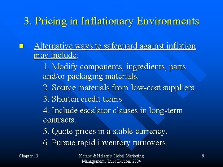 3. Pricing in Inflationary Environments n Alternative ways to safeguard against inflation may include: