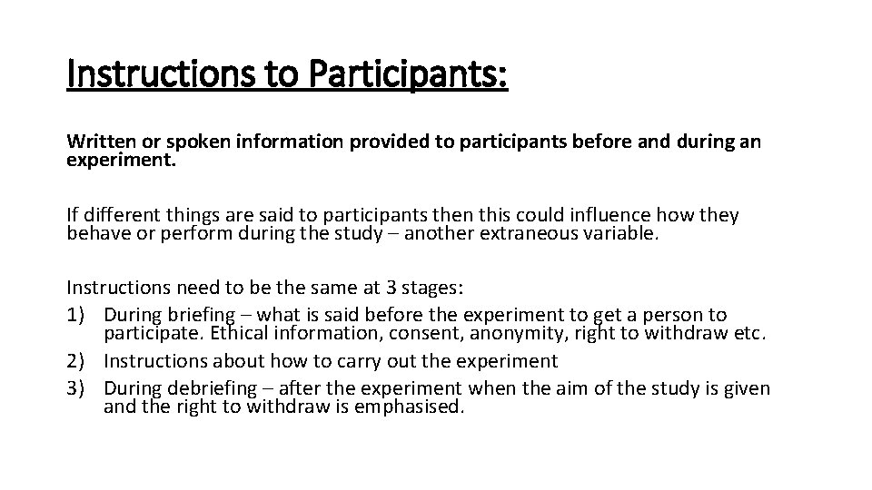 Instructions to Participants: Written or spoken information provided to participants before and during an