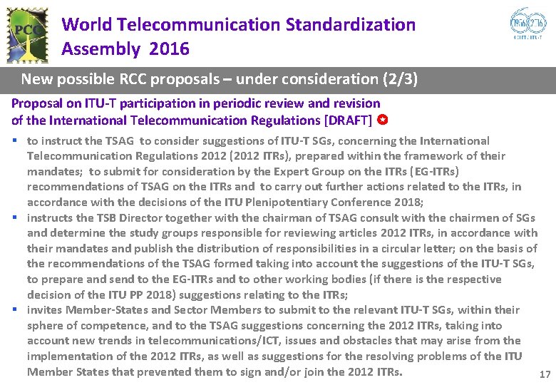 World Telecommunication Standardization Assembly 2016 New possible RCC proposals – under consideration (2/3) Proposal