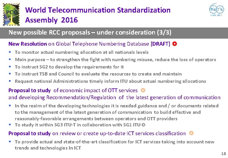 World Telecommunication Standardization Assembly 2016 New possible RCC proposals – under consideration (3/3) New