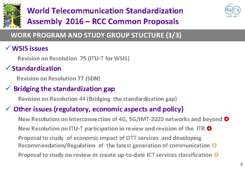 World Telecommunication Standardization Assembly 2016 – RCC Common Proposals WORK PROGRAM AND STUDY GROUP