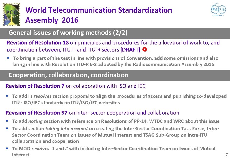 World Telecommunication Standardization Assembly 2016 General issues of working methods (2/2) Revision of Resolution