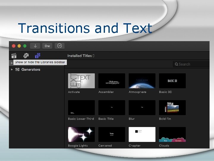 Transitions and Text Transitions and Text