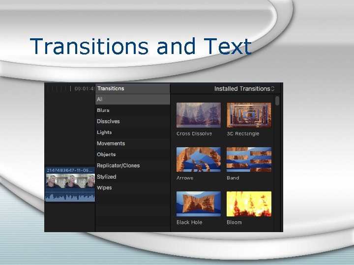 Transitions and Text Transitions and Text