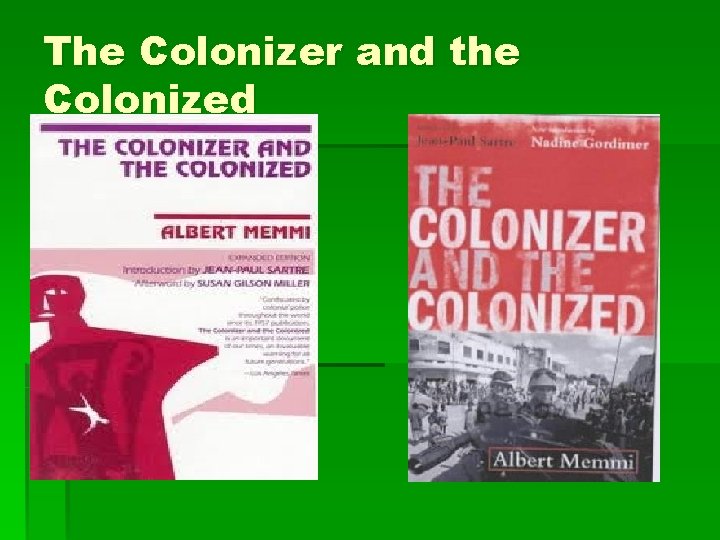The Colonizer and the Colonized 