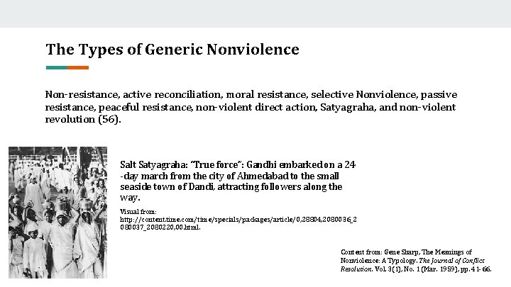 The Types of Generic Nonviolence Non-resistance, active reconciliation, moral resistance, selective Nonviolence, passive resistance,