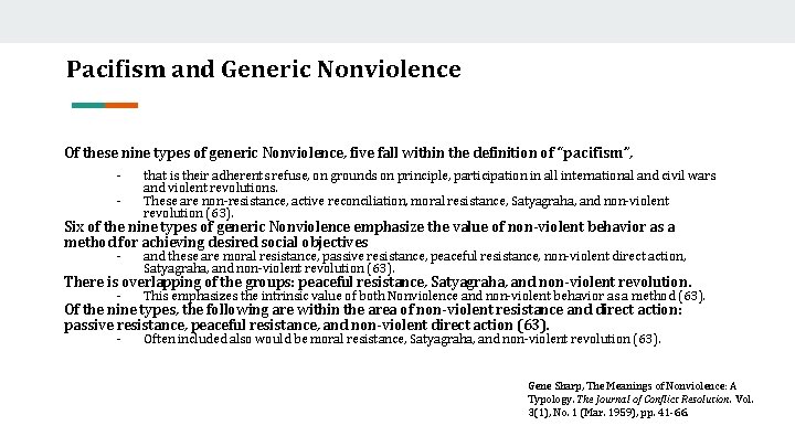 Pacifism and Generic Nonviolence Of these nine types of generic Nonviolence, five fall within