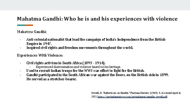 Mahatma Gandhi: Who he is and his experiences with violence Mahatma Gandhi: - Anti-colonial