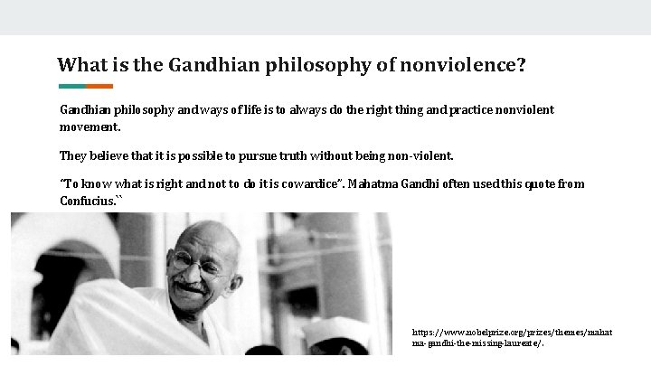What is the Gandhian philosophy of nonviolence? Gandhian philosophy and ways of life is