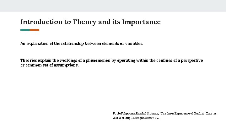 Introduction to Theory and its Importance An explanation of the relationship between elements or