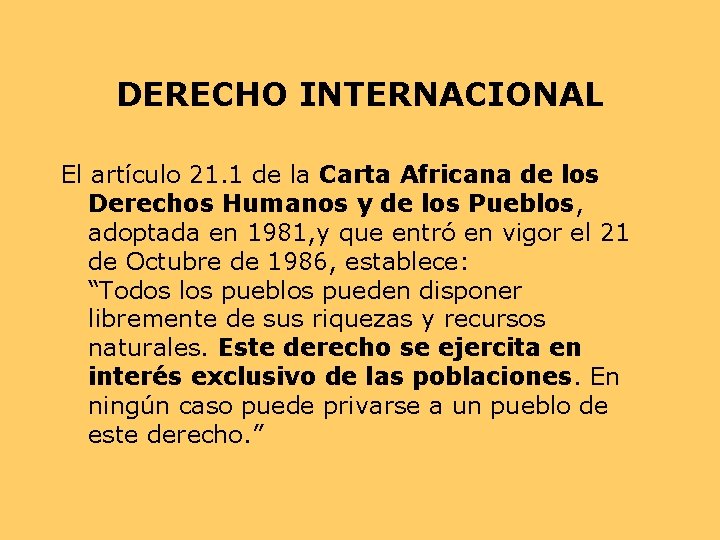 DERECHO INTERNACIONAL El artículo 21. 1 de la Carta Africana de los Derechos Humanos DERECHO INTERNACIONAL El artículo 21. 1 de la Carta Africana de los Derechos Humanos