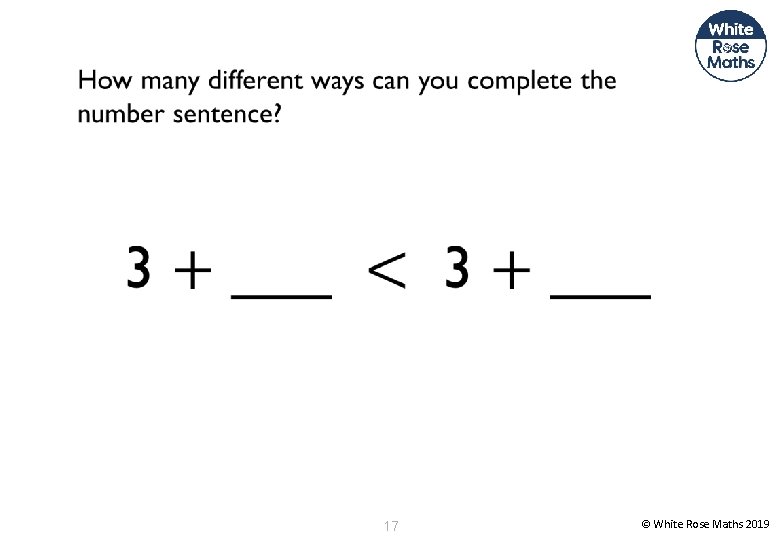 17 © White Rose Maths 2019 