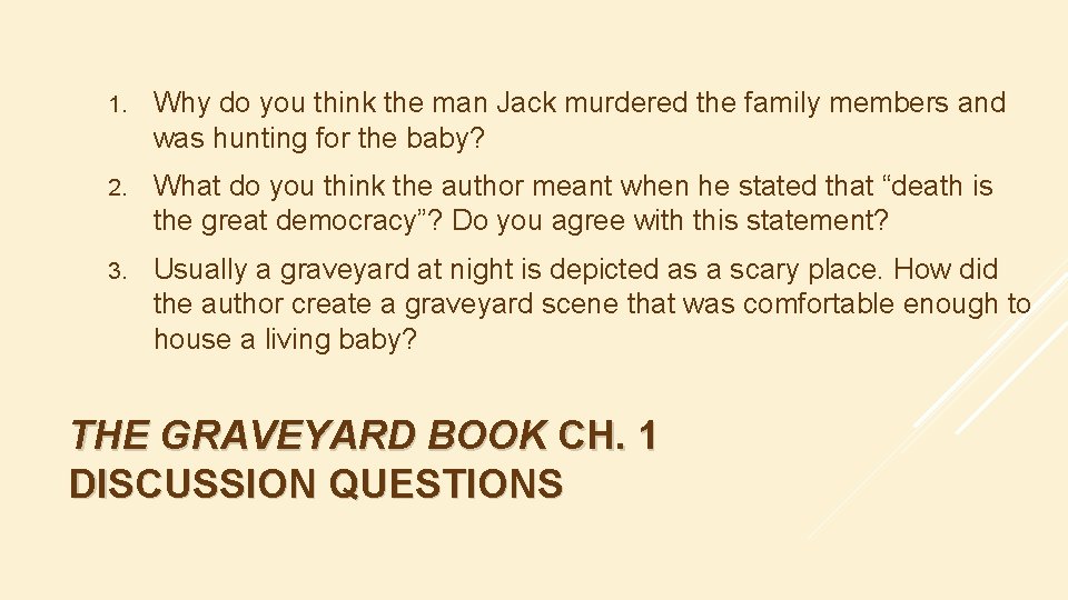 1. Why do you think the man Jack murdered the family members and was