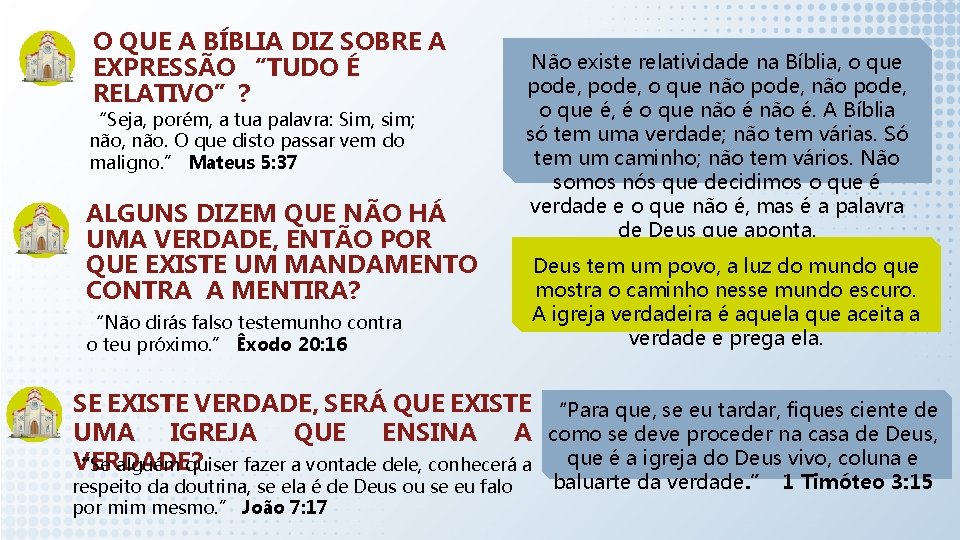 O QUE A BÍBLIA DIZ SOBRE A EXPRESSÃO “TUDO É RELATIVO”? “Seja, porém, a