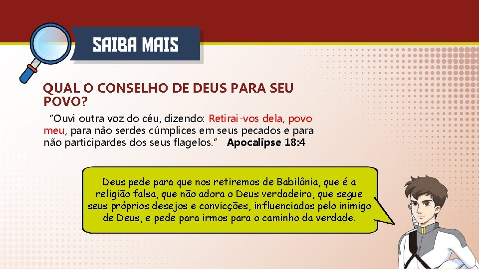 QUAL O CONSELHO DE DEUS PARA SEU POVO? “Ouvi outra voz do céu, dizendo: