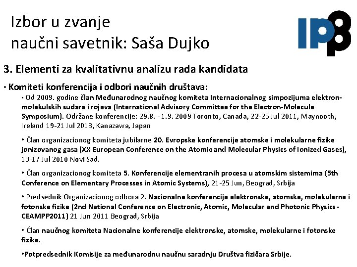 Izbor u zvanje naučni savetnik: Saša Dujko 3. Elementi za kvalitativnu analizu rada kandidata