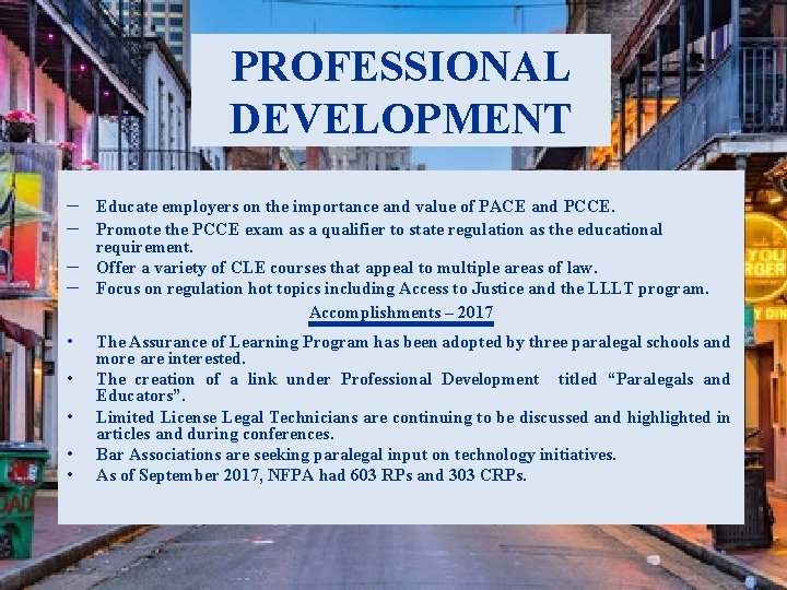 PROFESSIONAL DEVELOPMENT ─ Educate employers on the importance and value of PACE and PCCE.