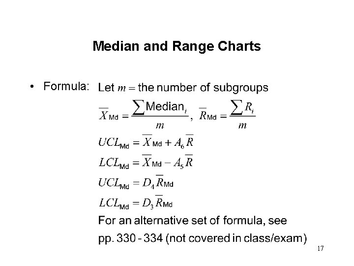 Median and Range Charts • Formula: 17 