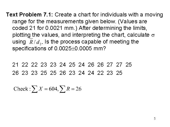 Text Problem 7. 1: Create a chart for individuals with a moving range for