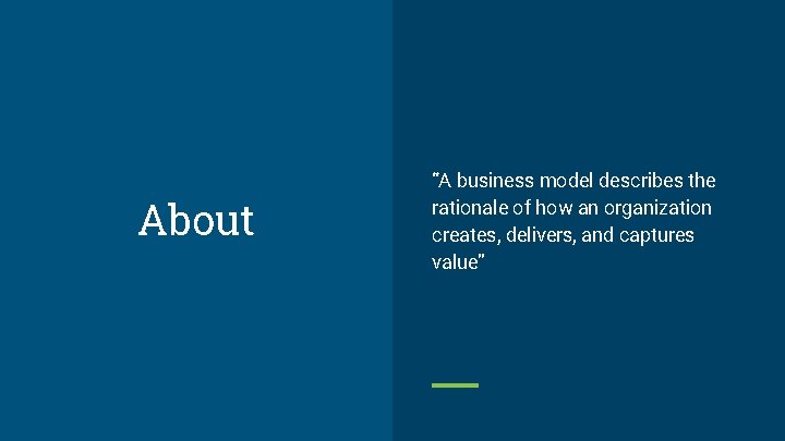 About “A business model describes the rationale of how an organization creates, delivers, and