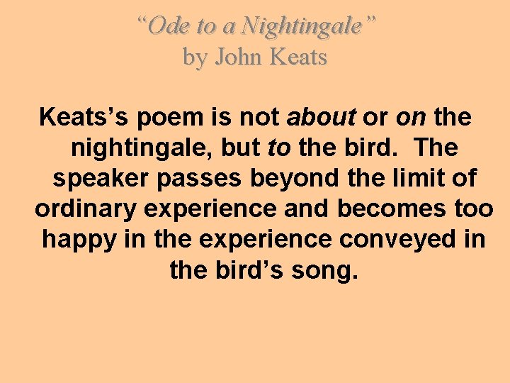 “Ode to a Nightingale” by John Keats’s poem is not about or on the