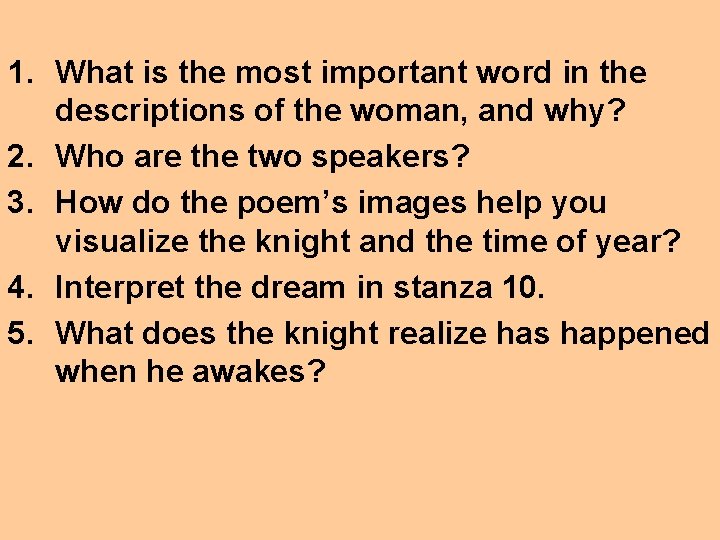 1. What is the most important word in the descriptions of the woman, and