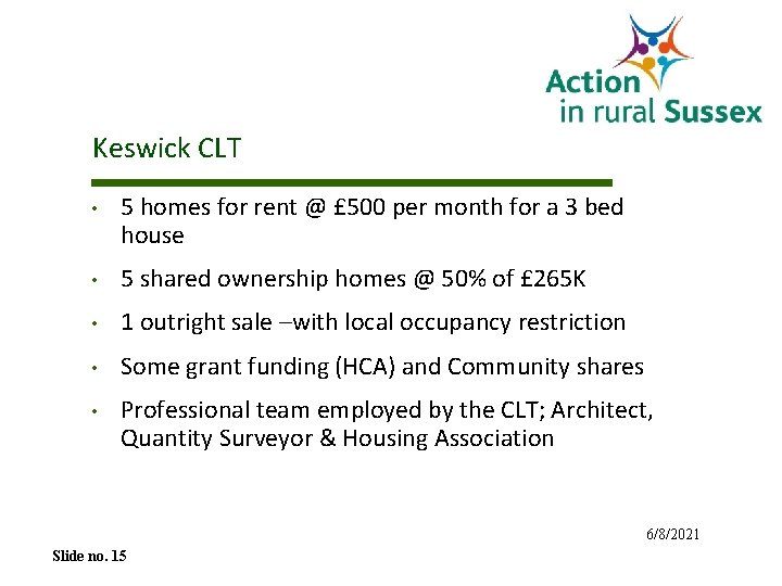 Keswick CLT • 5 homes for rent @ £ 500 per month for a