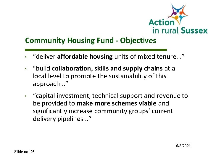 Community Housing Fund - Objectives • “deliver affordable housing units of mixed tenure. .