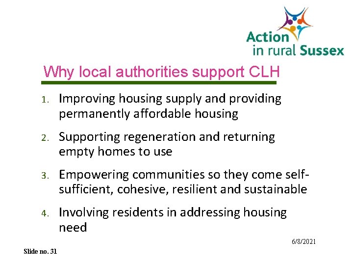 Why local authorities support CLH 1. Improving housing supply and providing permanently affordable housing