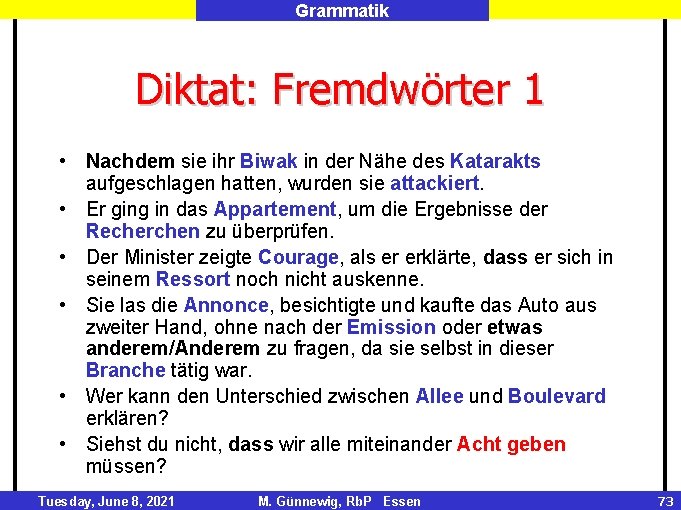 Grammatik Diktat: Fremdwörter 1 • Nachdem sie ihr Biwak in der Nähe des Katarakts