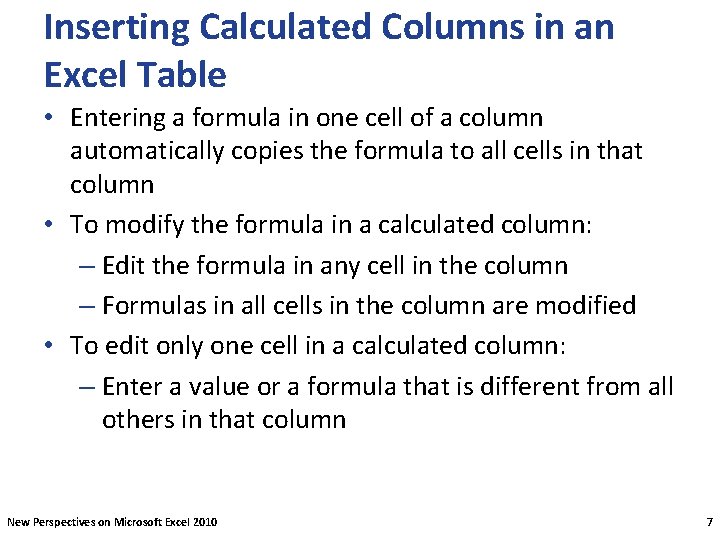 Inserting Calculated Columns in an Excel Table • Entering a formula in one cell