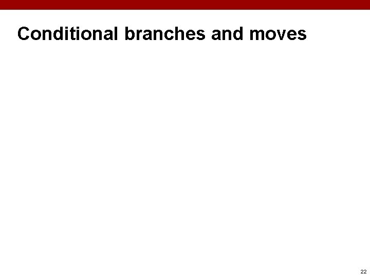 Conditional branches and moves 22 
