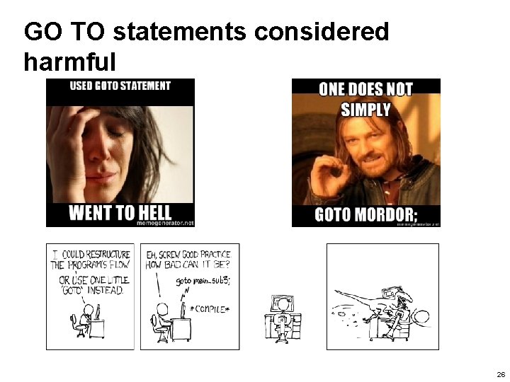 GO TO statements considered harmful 26 