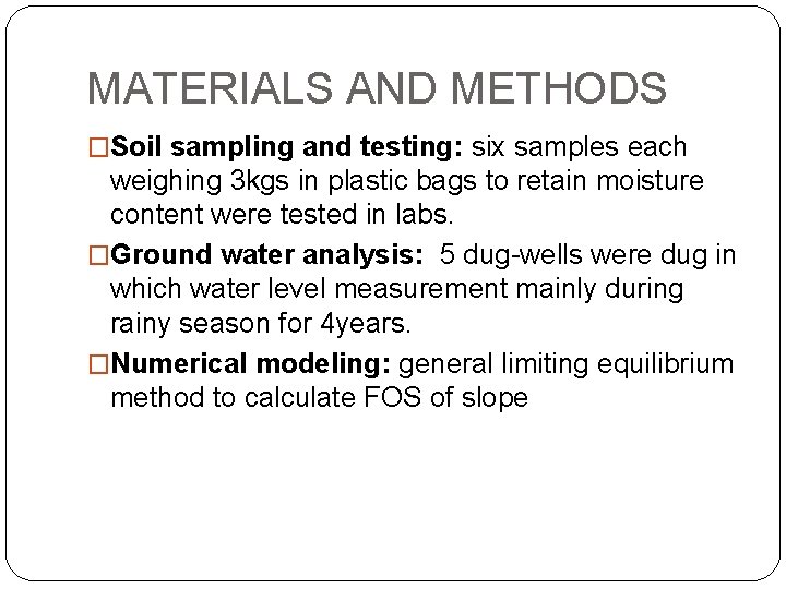 MATERIALS AND METHODS �Soil sampling and testing: six samples each weighing 3 kgs in