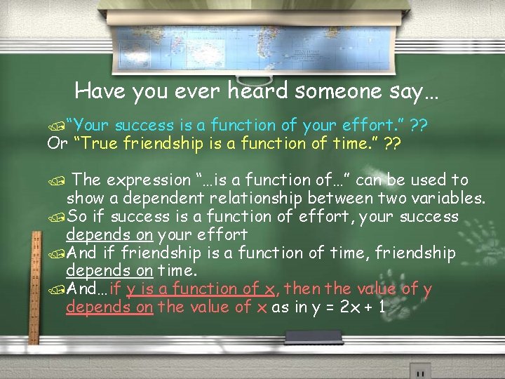 Have you ever heard someone say… /“Your success is a function of your effort.
