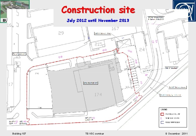 Construction site BUILDING 107 Building 107 July 2012 until November 2013 TE-VSC seminar 9