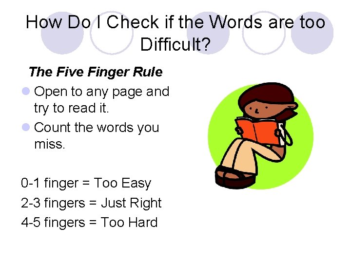 How Do I Check if the Words are too Difficult? The Five Finger Rule