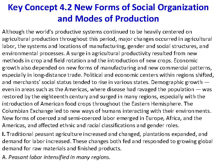 Key Concept 4. 2 New Forms of Social Organization and Modes of Production Although