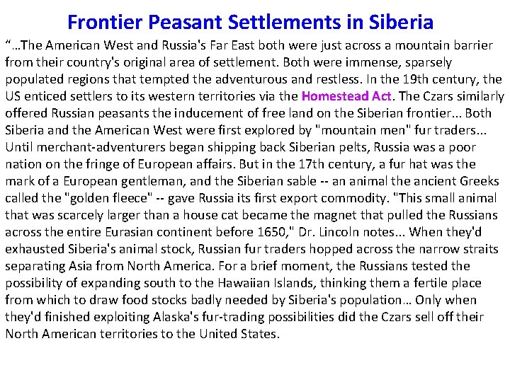 Frontier Peasant Settlements in Siberia “…The American West and Russia's Far East both were